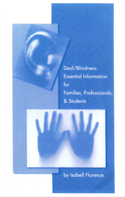 Deaf/Blindness: Essential Information for Families, Professionals, & Students